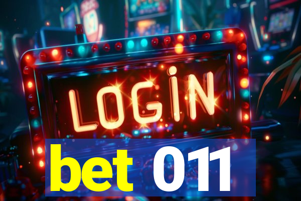 bet 011